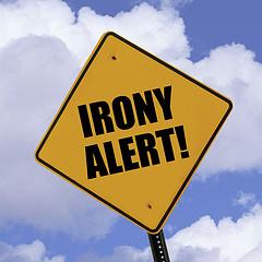 ironyalert1.jpg.9c8257839b5a0f922702685e6253039b.jpg